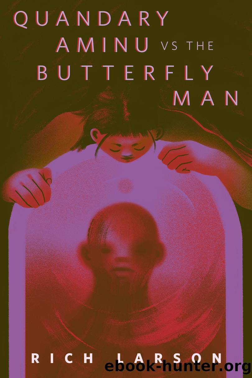 Quandary Aminu vs the Butterfly Man by Rich Larson