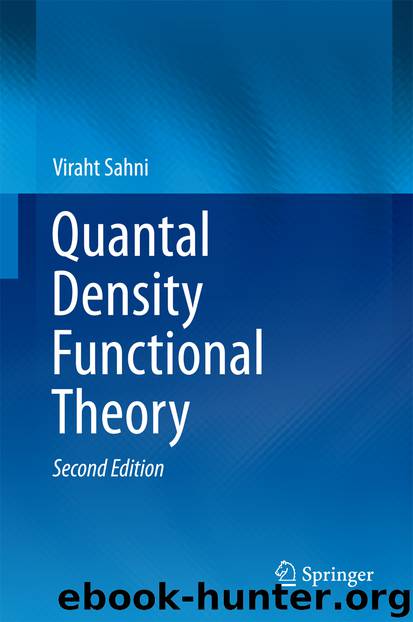 Quantal Density Functional Theory by Viraht Sahni
