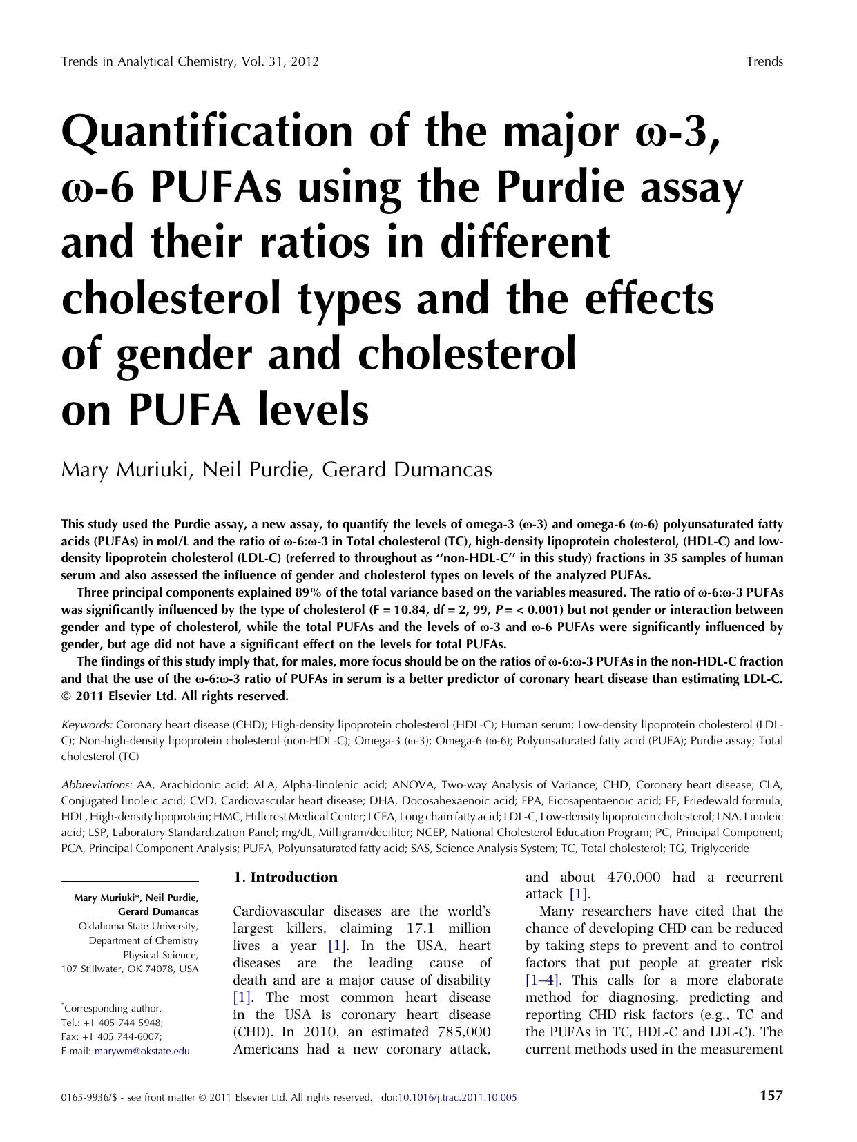 Quantification of the major Ãâ°-3, Ãâ°-6 PUFAs using the Purdie assay and their ratios in different cholesterol types and the effects of gender and cholesterol on PUFA levels by Mary Muriuki & Neil Purdie & Gerard Dumancas