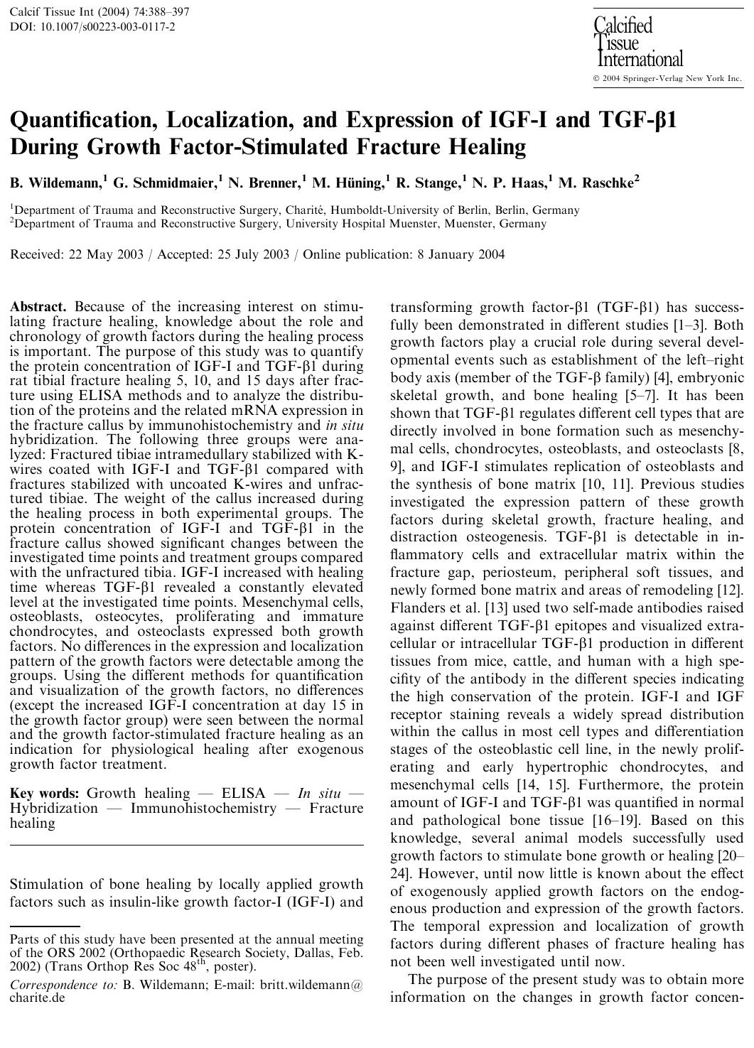 Quantification, Localization, and Expression of IGF-I and TGF-b1 During Growth Factor-Stimulated Fracture Healing by Wildemann B. et al