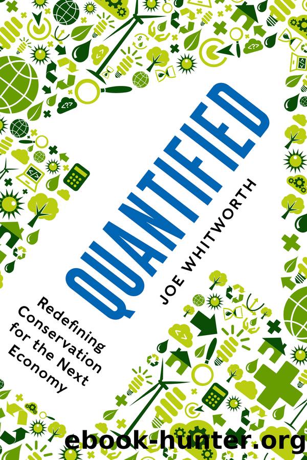 Quantified: Redefining Conservation for the Next Economy by Joe Whitworth