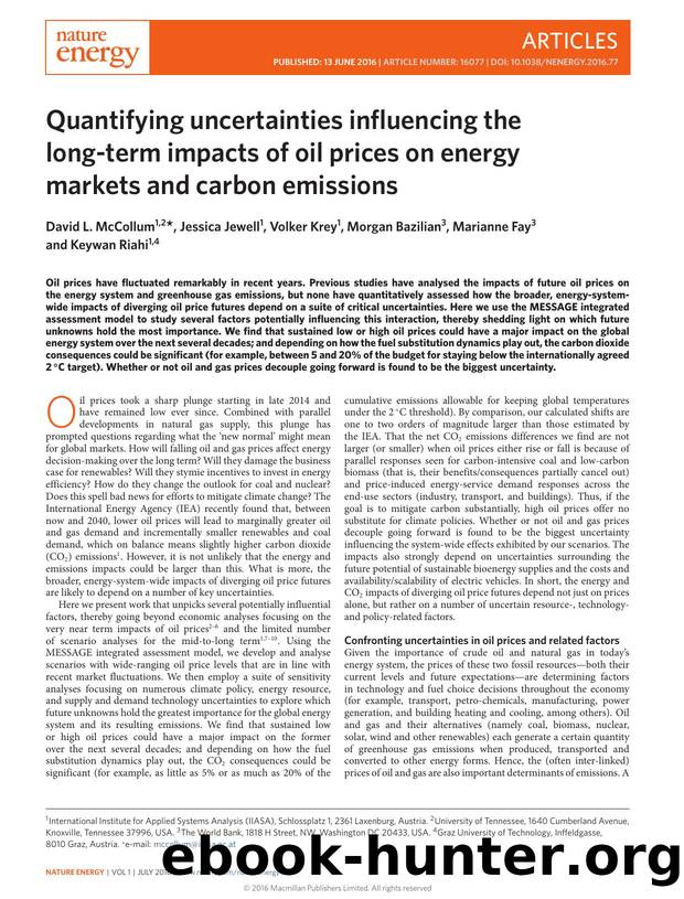Quantifying uncertainties influencing the long-term impacts of oil prices on energy markets and carbon emissions by David L. McCollum; Jessica Jewell; Volker Krey; Morgan Bazilian; Marianne Fay; Keywan Riahi