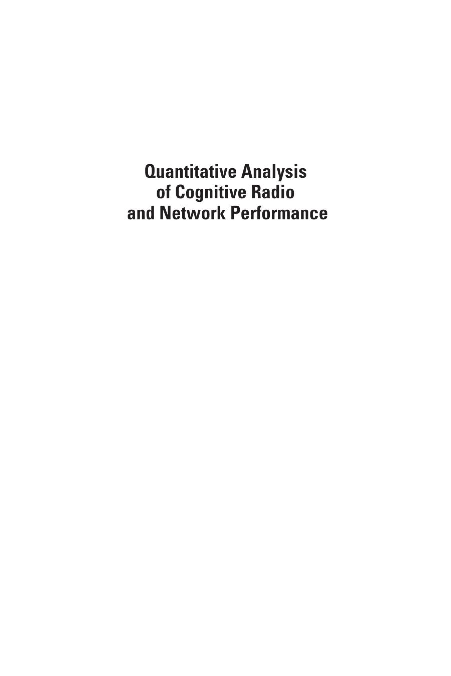 Quantitative Analysis of Cognitive Radio and Network Performance by Preston Marshall