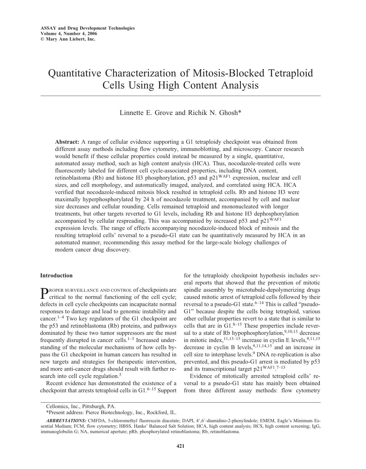 Quantitative Characterization of Mitosis-Blocked Tetraploid Cells Using High Content Analysis by Linnette E. Grove Richik N. Ghosh Ph.D