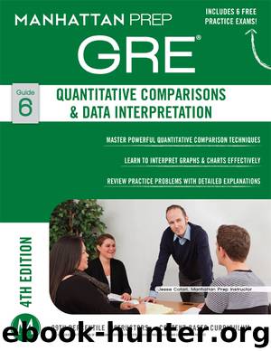 Quantitative Comparisons & Data Interpretation GRE Strategy Guide by Manhattan Prep