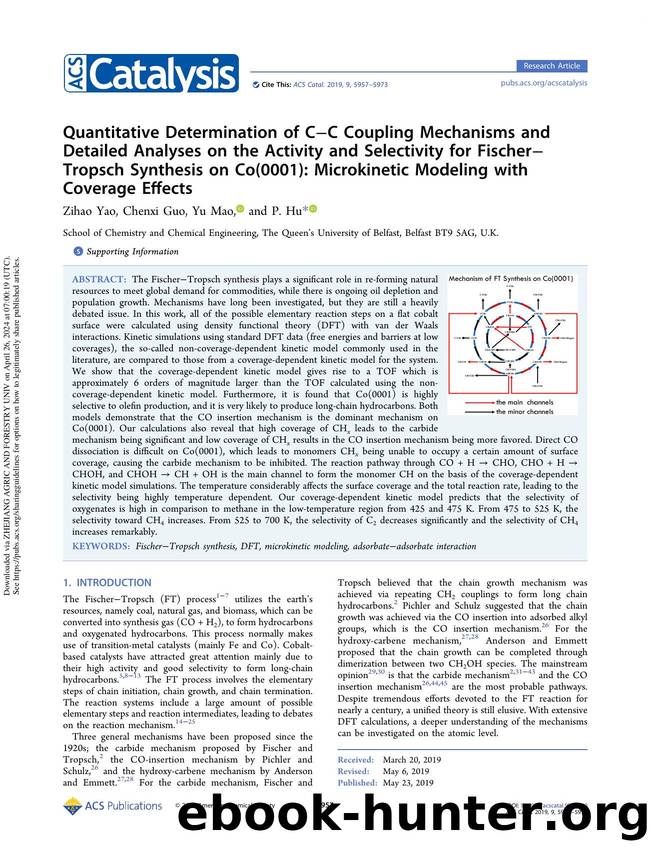 Quantitative Determination of CâC Coupling Mechanisms and Detailed Analyses on the Activity and Selectivity for FischerâTropsch Synthesis on Co(0001): Microkinetic Modeling with Coverage Effects by Zihao Yao Chenxi Guo Yu Mao & P. Hu