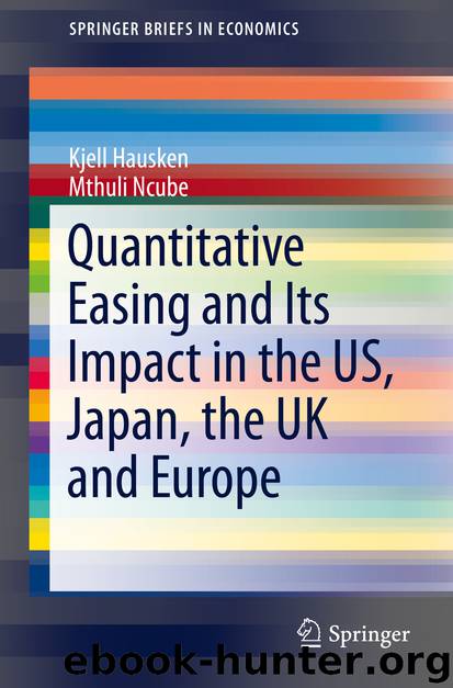 Quantitative Easing and Its Impact in the US, Japan, the UK and Europe by Kjell Hausken & Mthuli Ncube