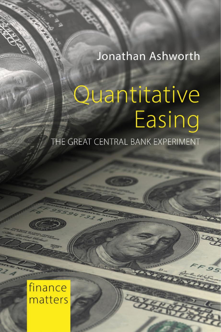 Quantitative Easing by JONATHAN ASHWORTH