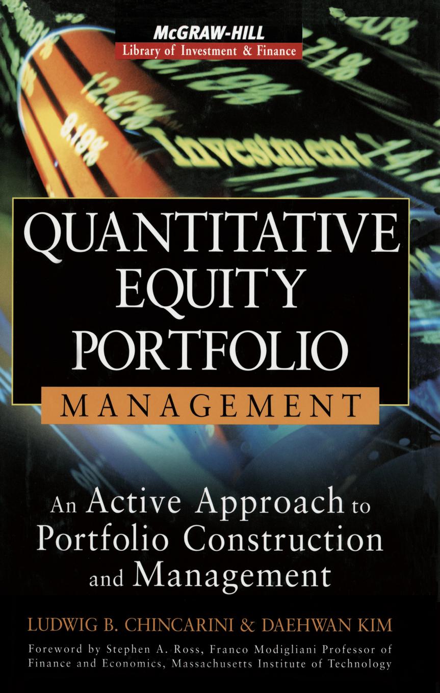 Quantitative Equity Portfolio Management: An Active Approach to Portfolio Construction and Management (McGraw-Hill Library of Investment and Finance) by Ludwig B Chincarini Daehwan Kim
