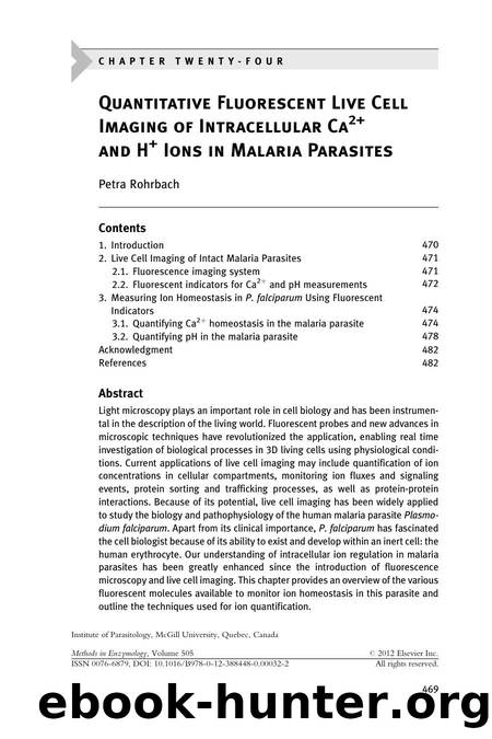 Quantitative Fluorescent Live Cell Imaging of Intracellular Ca2+ and H+ Ions in Malaria Parasites by Petra Rohrbach