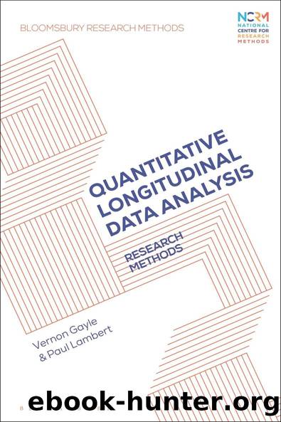 Quantitative Longitudinal Data Analysis by Vernon Gayle Paul Lambert