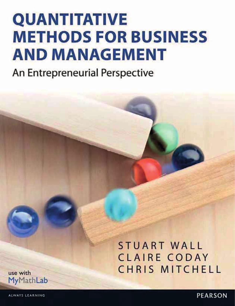 Quantitative Methods for Business & Management: An Entrepreneurial Perspective by Stuart Wall