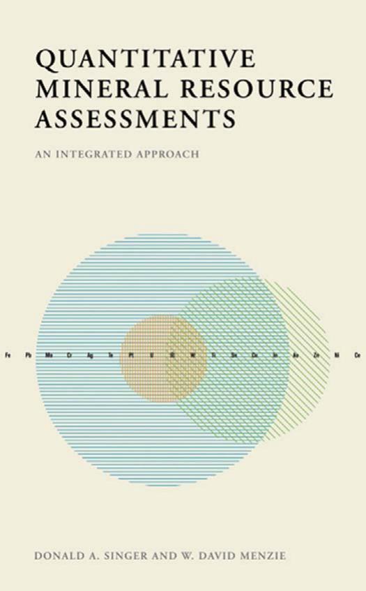Quantitative Mineral Resource Assessments: An Integrated Approach by Donald Singer W. David Menzie