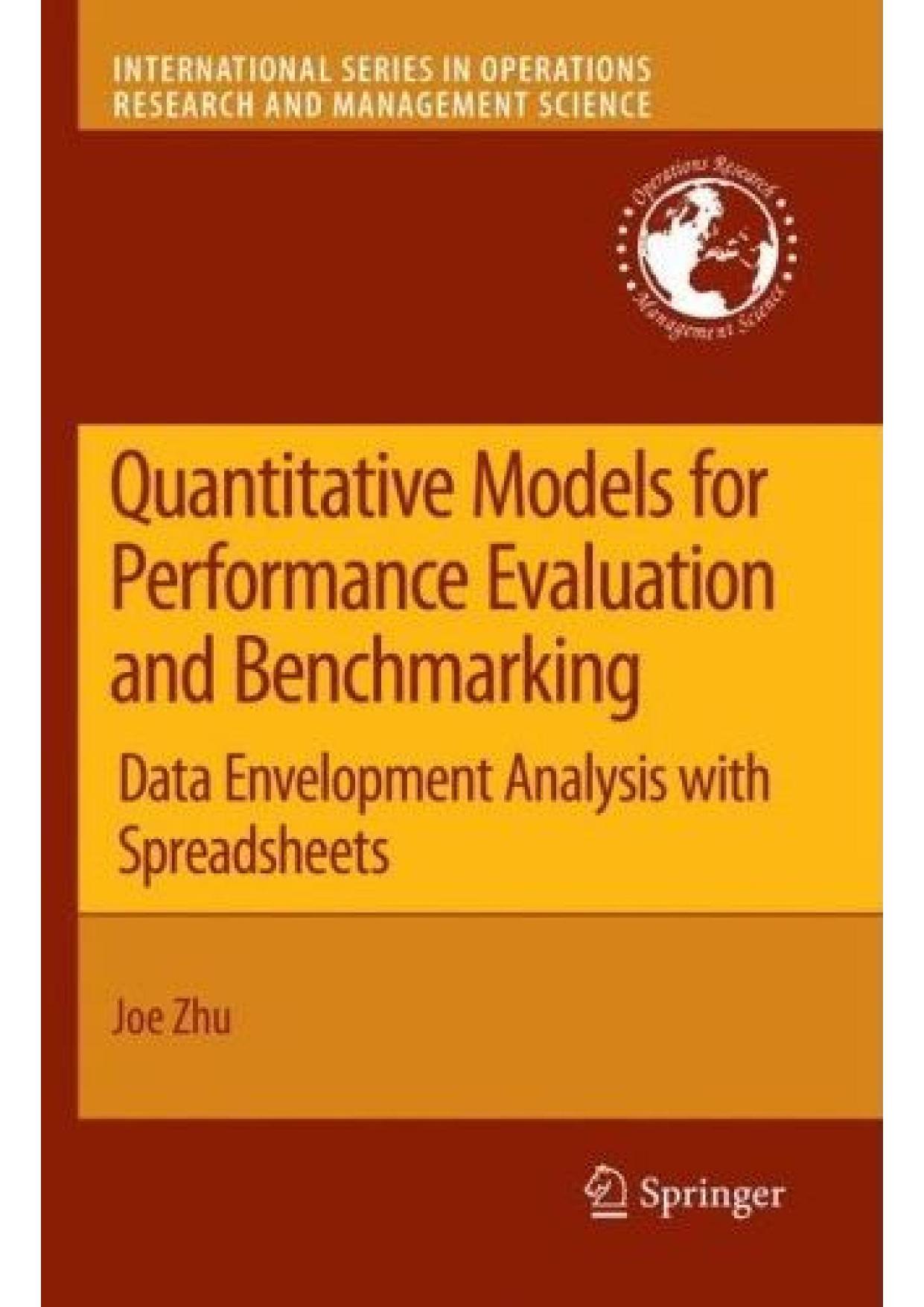 Quantitative Models for Performance Evaluation and Benchmarking. Data Envelopment Analysis with Spreadsheets by Zhu Joe