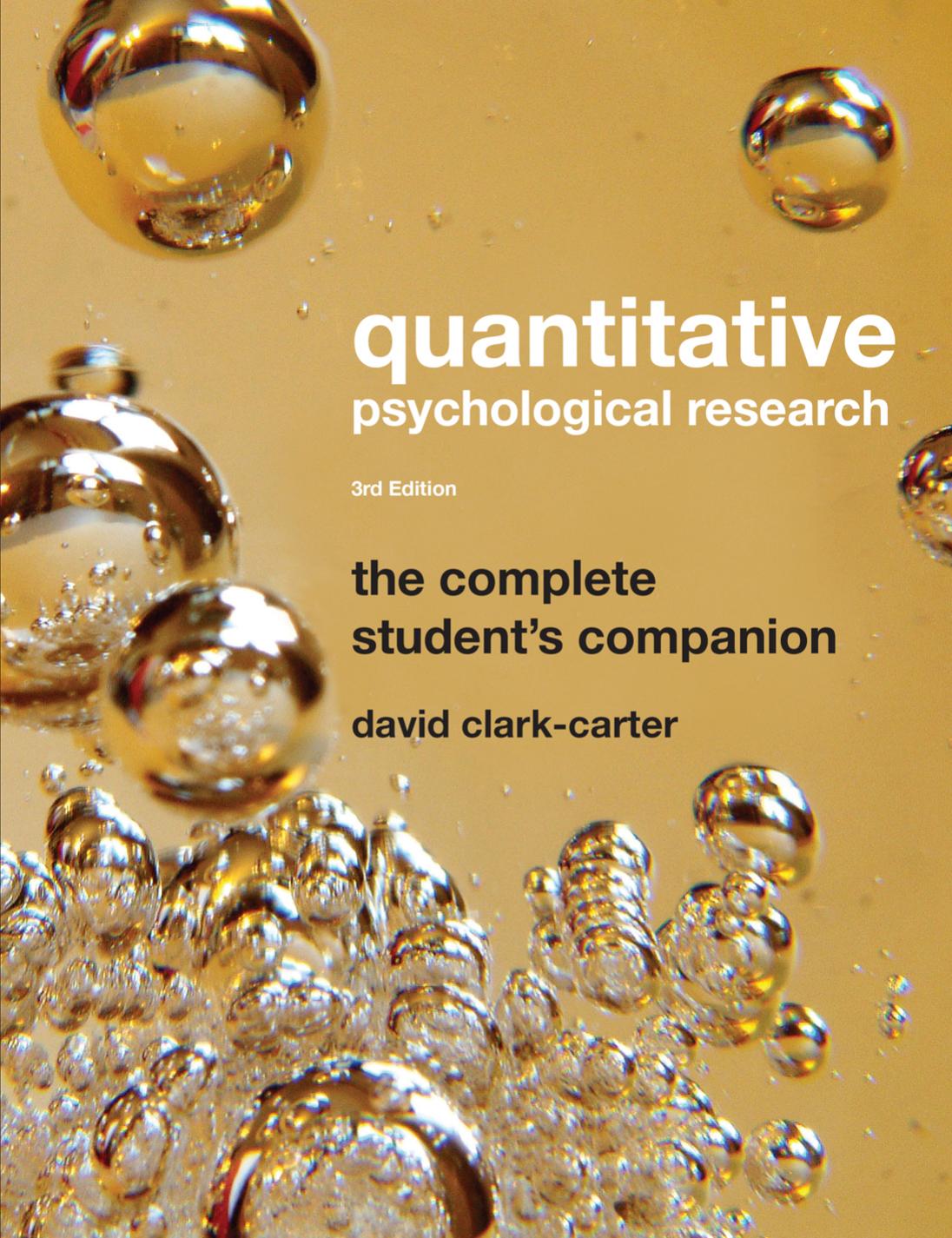 Quantitative Psychological Research: The Complete Student's Companion, 3rd edition by David Clark-Carter