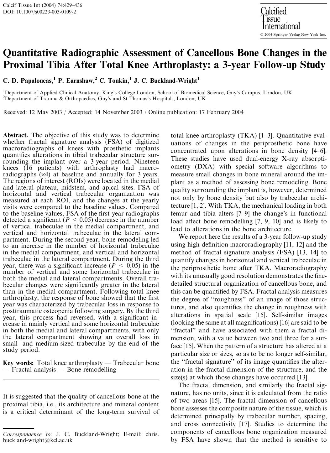 Quantitative Radiographic Assessment of Cancellous Bone Changes in the Proximal Tibia After Total Knee Arthroplasty: a 3-year Follow-up Study by Papaloucas C.D. et al