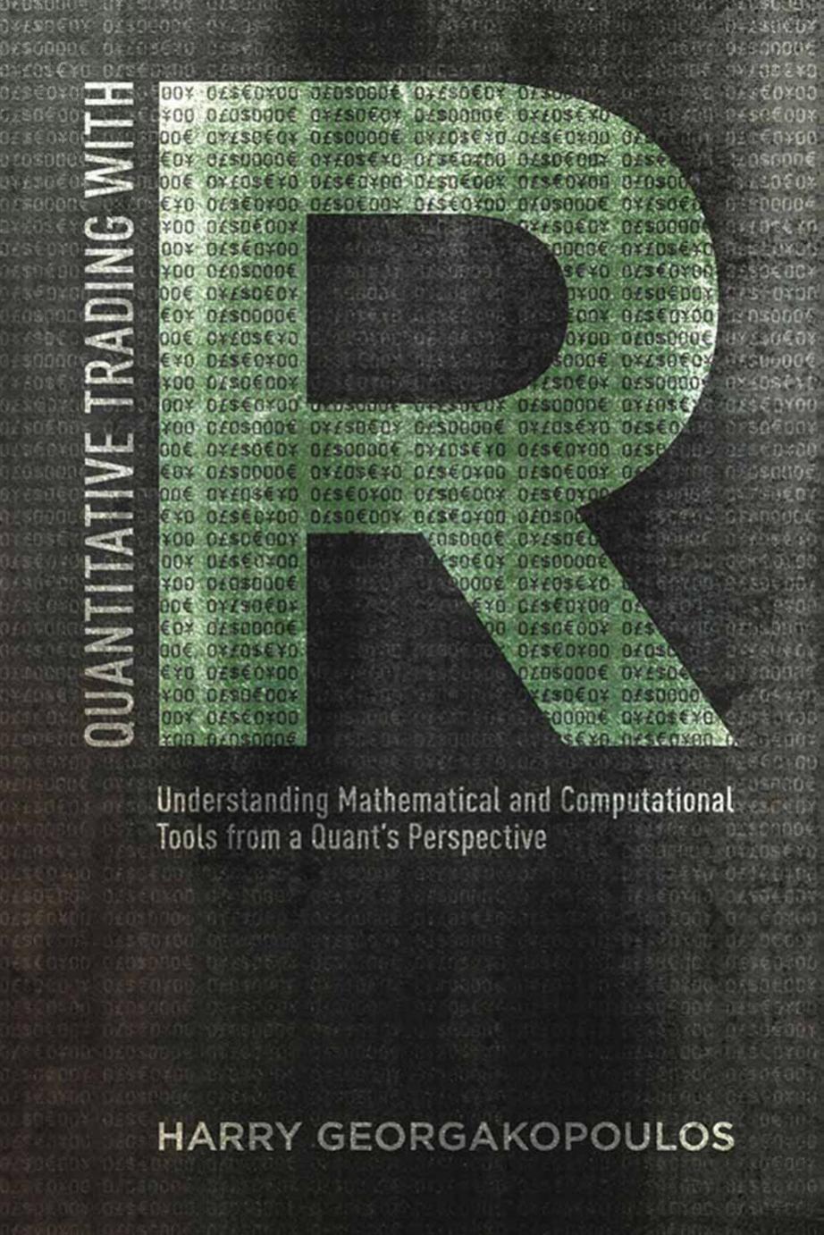 Quantitative Trading with R by Georgakopoulos Harry;