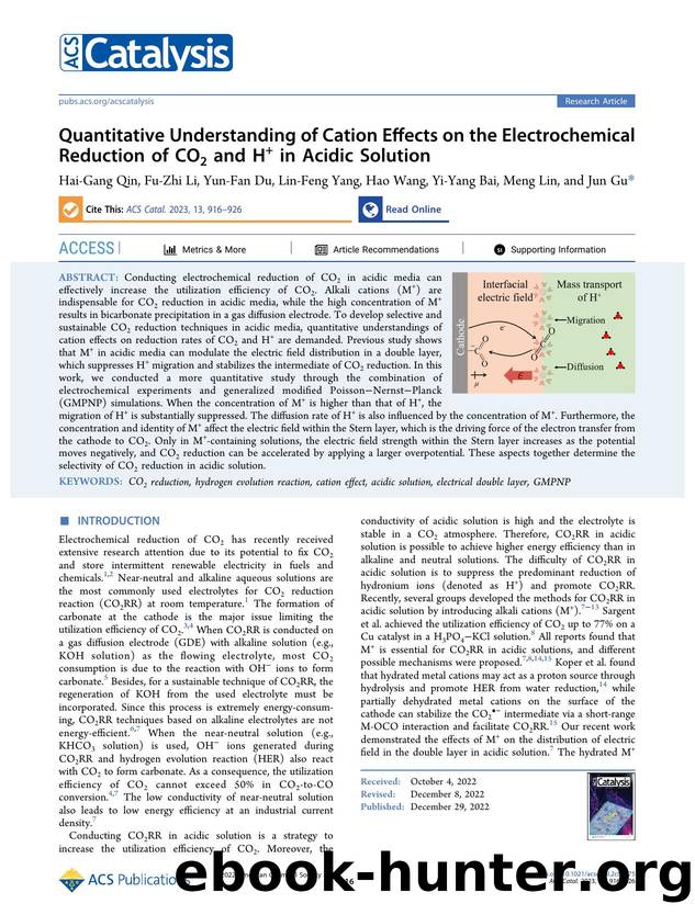 Quantitative Understanding of Cation Effects on the Electrochemical Reduction of CO2 and H+ in Acidic Solution by Hai-Gang Qin Fu-Zhi Li Yun-Fan Du Lin-Feng Yang Hao Wang Yi-Yang Bai Meng Lin and Jun Gu