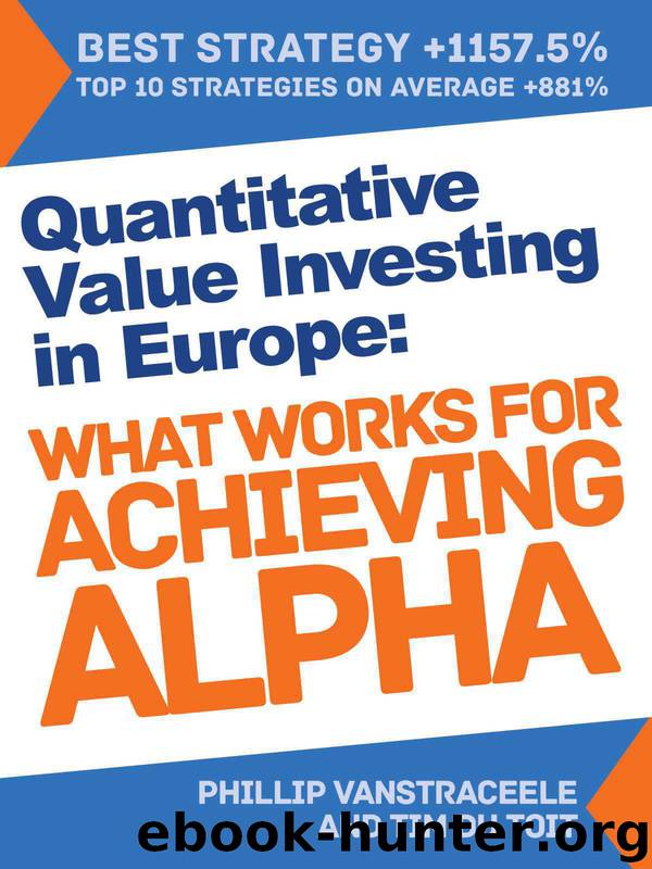 Quantitative Value Investing in Europe: What works for achieving alpha by du Toit Tim & Vanstraceele Phillip