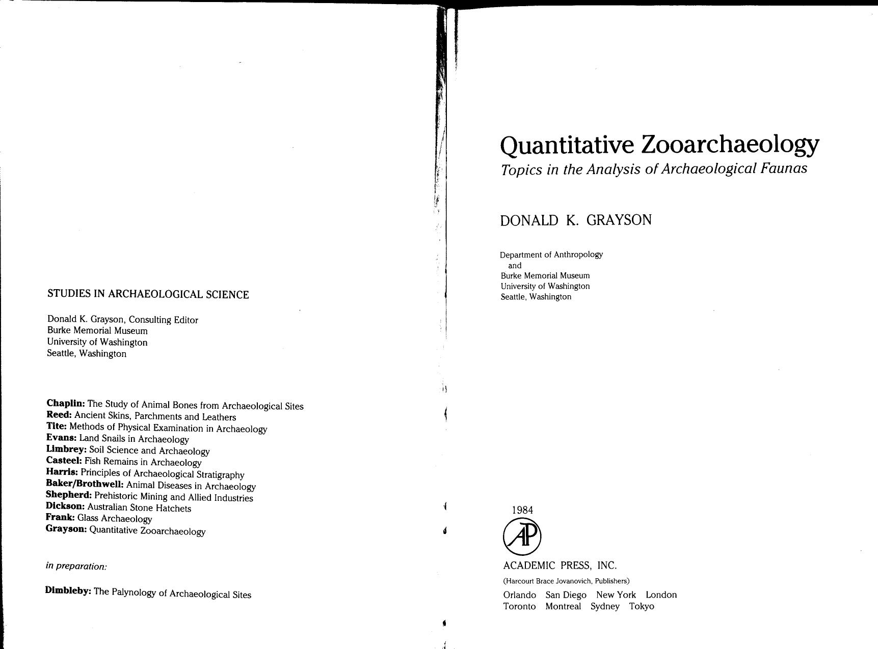 Quantitative Zooarchaeology: Topics in the Analysis of Archaelogical Faunas (Studies in Archaeology) by Donald K. Grayson