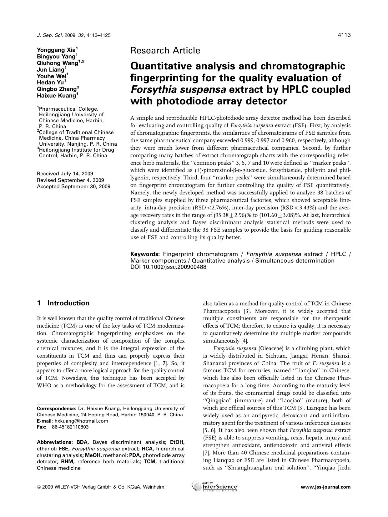 Quantitative analysis and chromatographic fingerprinting for the quality evaluation of Forsythia suspensa extract by HPLC coupled with photodiode array detector by Unknown