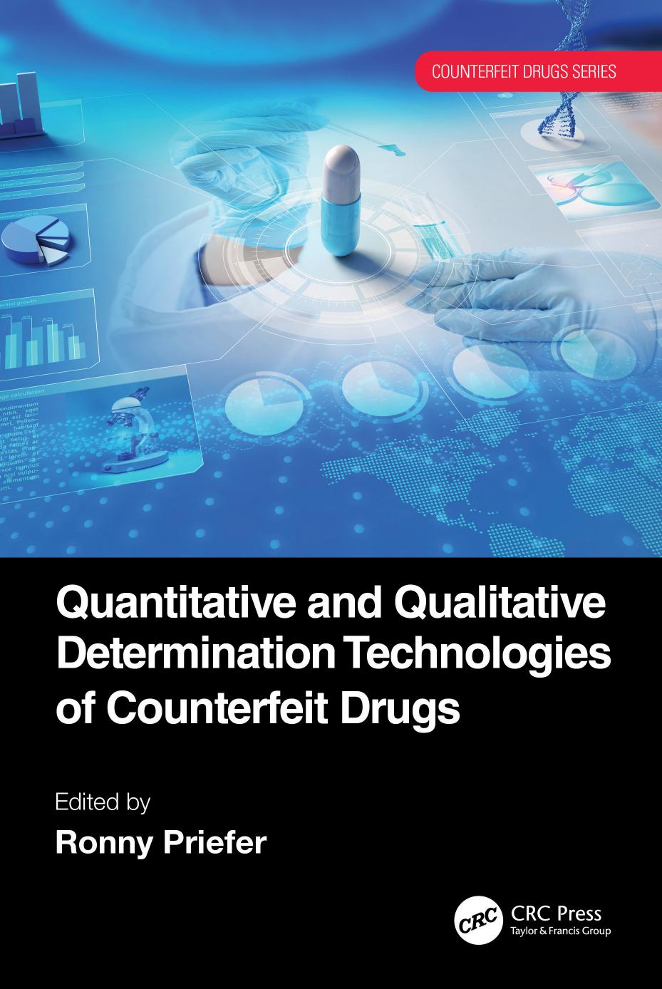 Quantitative and Qualitative Determination Technologies of Counterfeit Drugs by Ronny Priefer