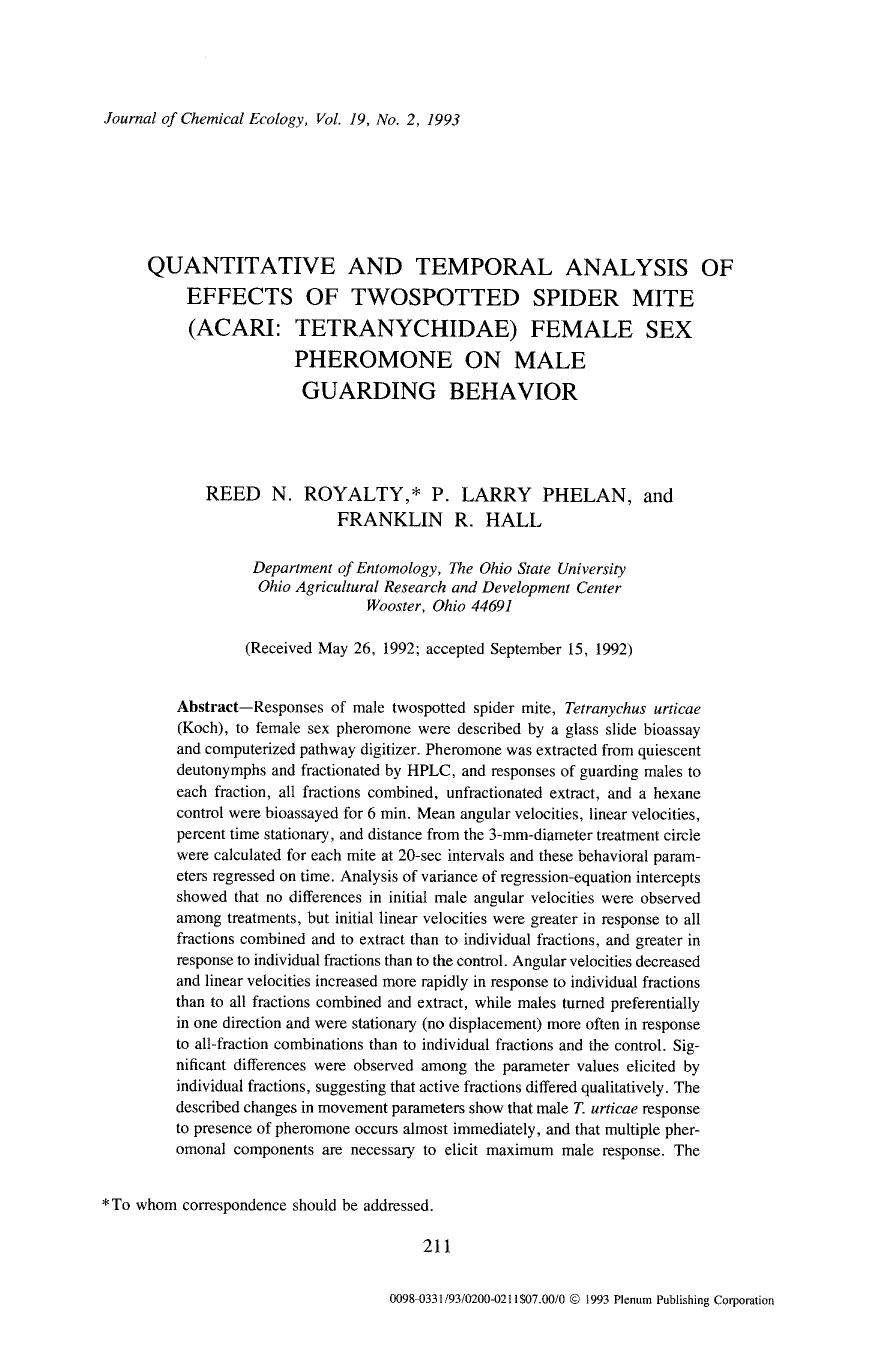 Quantitative and temporal analysis of effects of twospotted spider mite (acari: Tetranychidae) female sex pheromone on male guarding behavior by Unknown