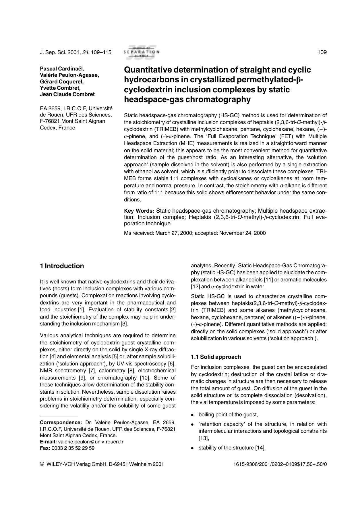 Quantitative determination of straight and cyclic hydrocarbons in crystallized permethylated-[beta]-cyclodextrin inclusion complexes by static headspace-gas chromatography by Unknown
