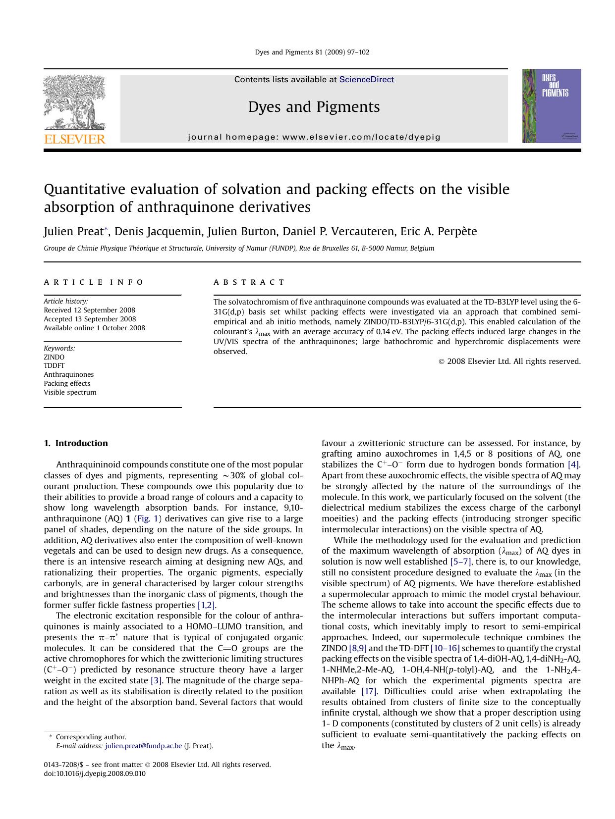 Quantitative evaluation of solvation and packing effects on the visible absorption of anthraquinone derivatives by Julien Preat; Denis Jacquemin; Julien Burton; Daniel P. Vercauteren; Eric A. Perpète