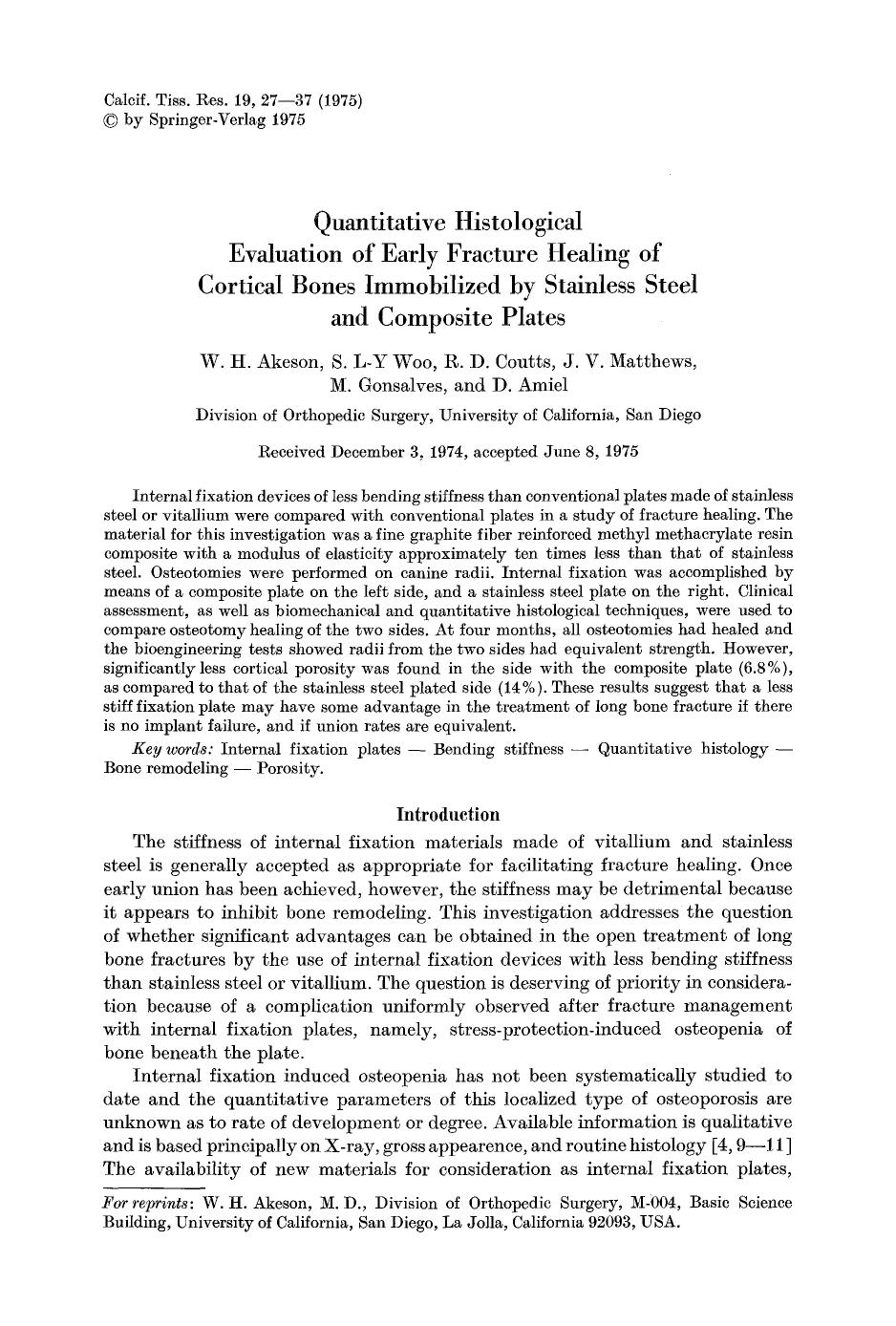 Quantitative histological evaluation of early fracture healing of cortical bones immobilized by stainless steel and composite plates by Unknown