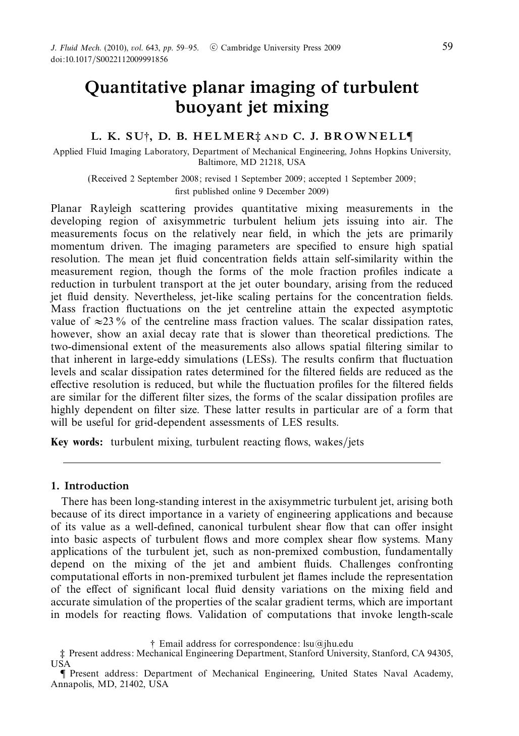 Quantitative planar imaging of turbulent buoyant jet mixing by L. K. SU D. B. HELMER C. J. BROWNELL