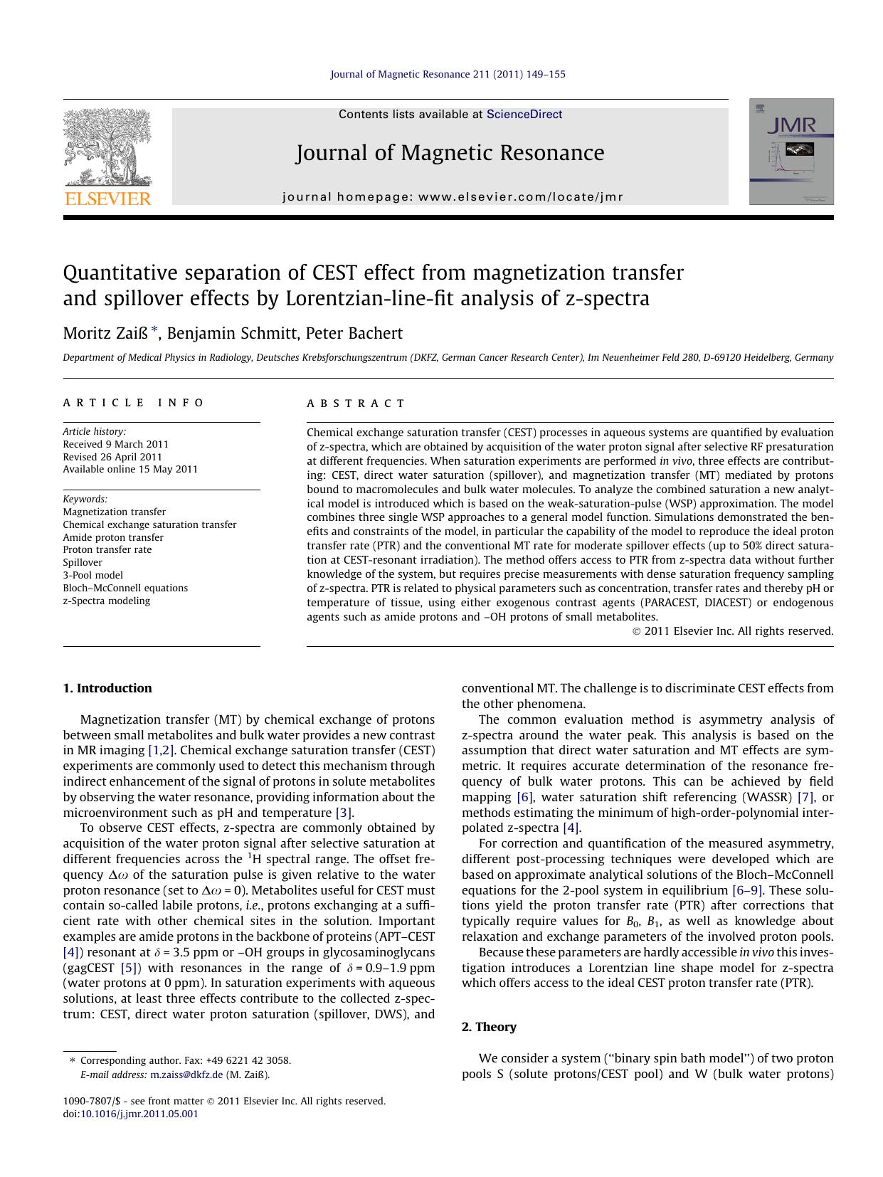 Quantitative separation of CEST effect from magnetization transfer and spillover effects by Lorentzian-line-fit analysis of z-spectra by Moritz ZaiÃŸ & Benjamin Schmitt & Peter Bachert