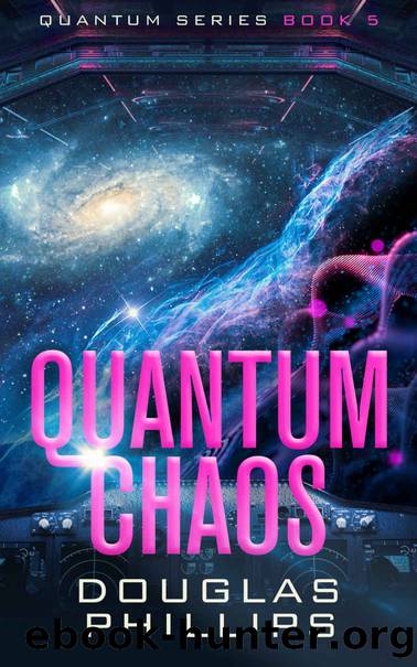Quantum Chaos (Quantum Series Book 5) by Douglas Phillips