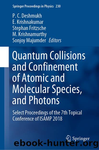 Quantum Collisions and Confinement of Atomic and Molecular Species, and Photons by Unknown