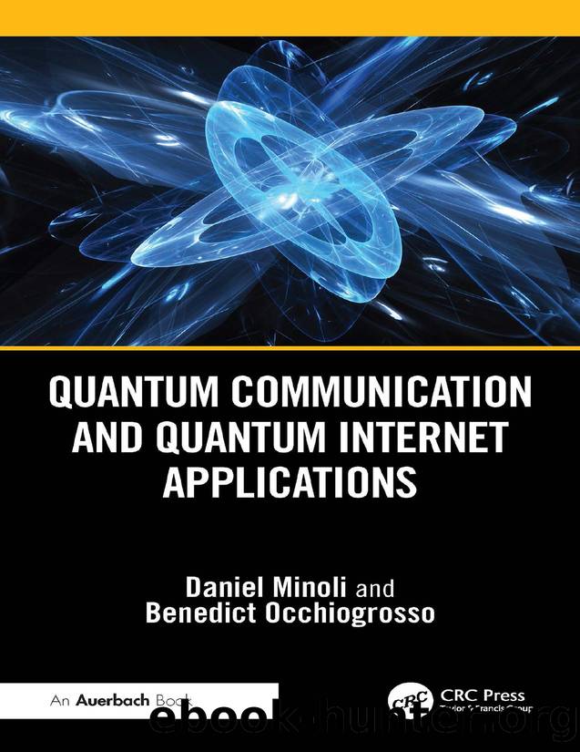 Quantum Communication and Quantum Internet Applications by Minoli Daniel;Occhiogrosso Benedict;