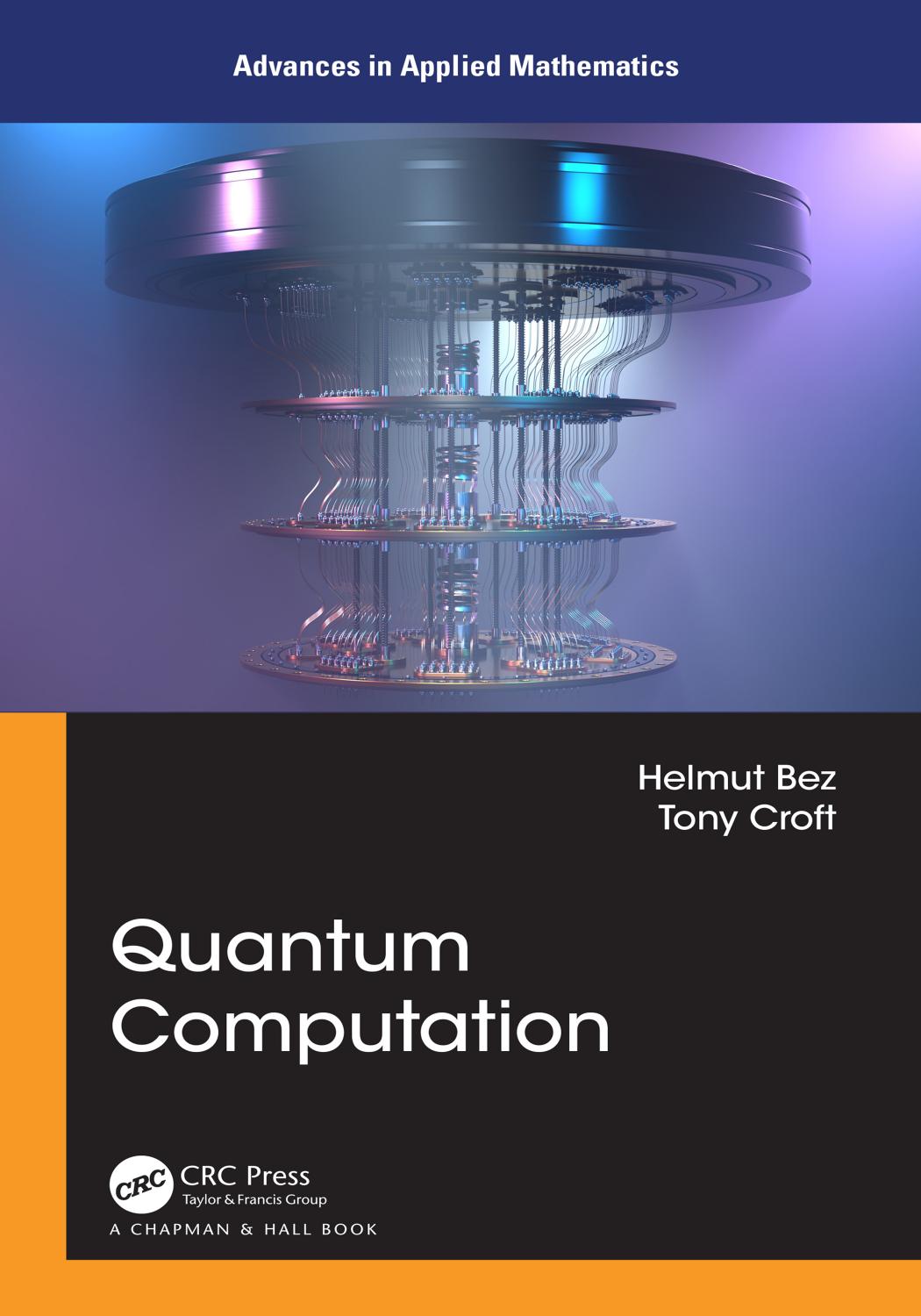 Quantum Computation by Helmut Bez & Tony Croft