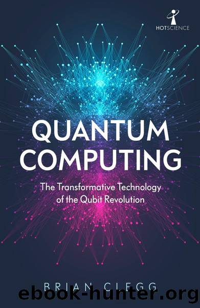 Quantum Computing by Clegg Brian;