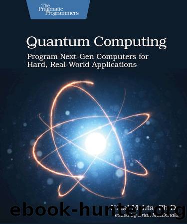 Quantum Computing by Nihal Mehta Ph. D