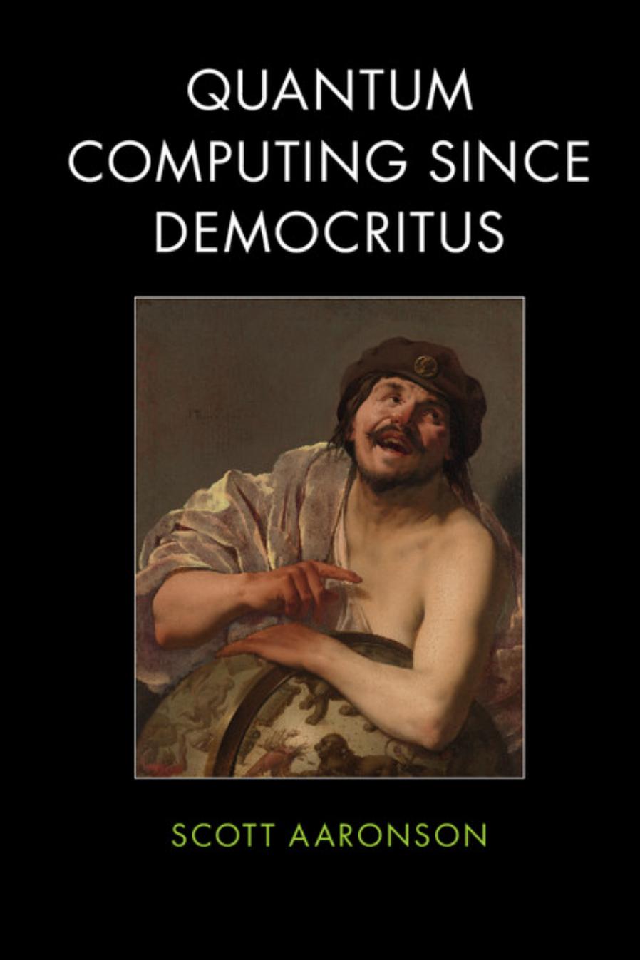 Quantum Computing since Democritus by Aaronson Scott