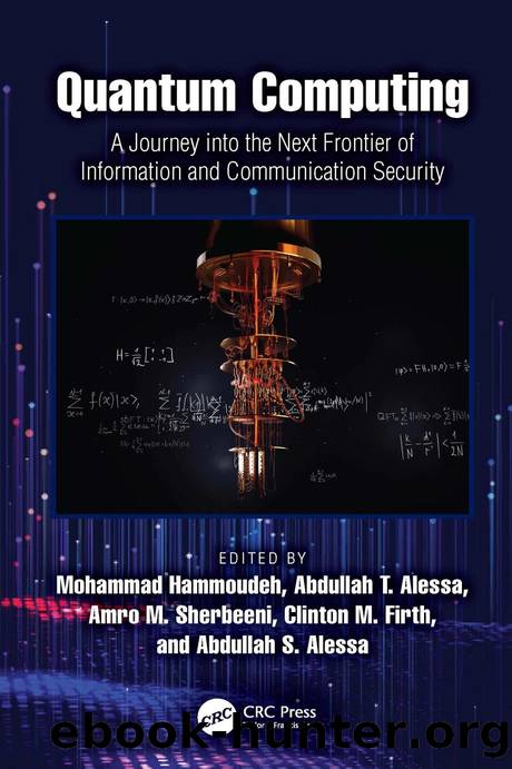 Quantum Computing: A Journey into the Next Frontier of Information and Communication Security by unknow