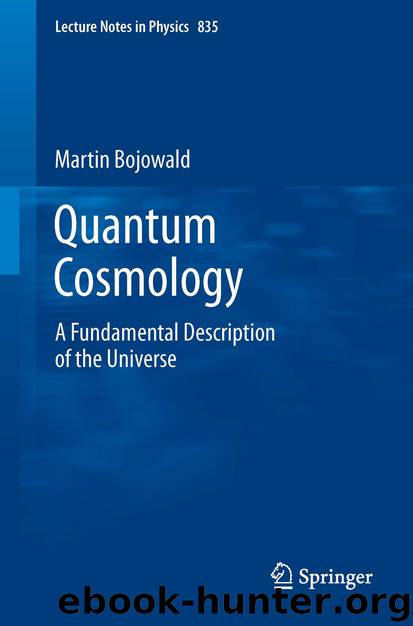 Quantum Cosmology by Martin Bojowald