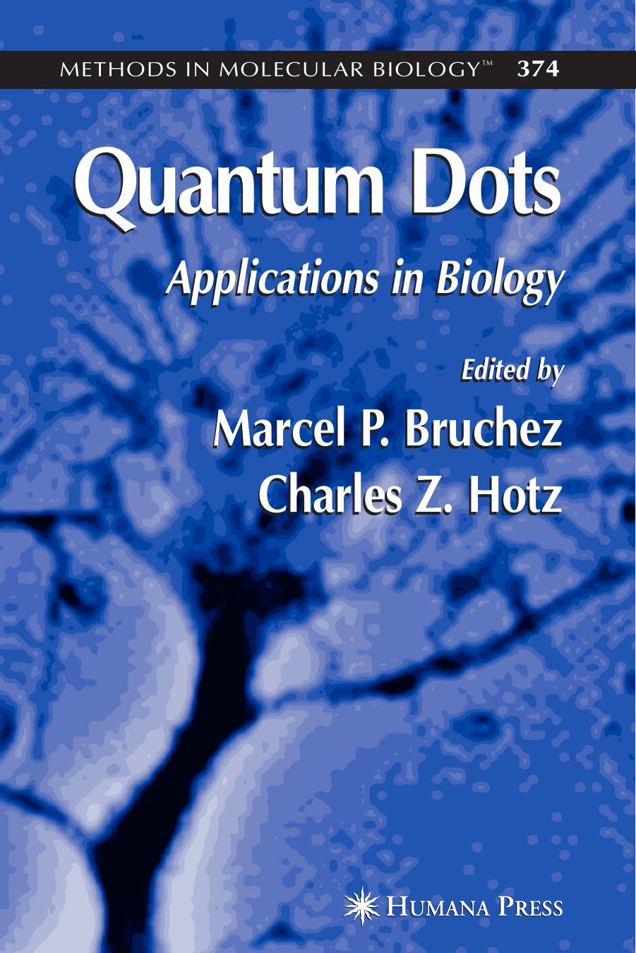 Quantum Dots: Applications in Biology by Richard L. Ornberg Hongjian Liu (auth.) Marcel P. Bruchez Charles Z. Hotz (eds.)