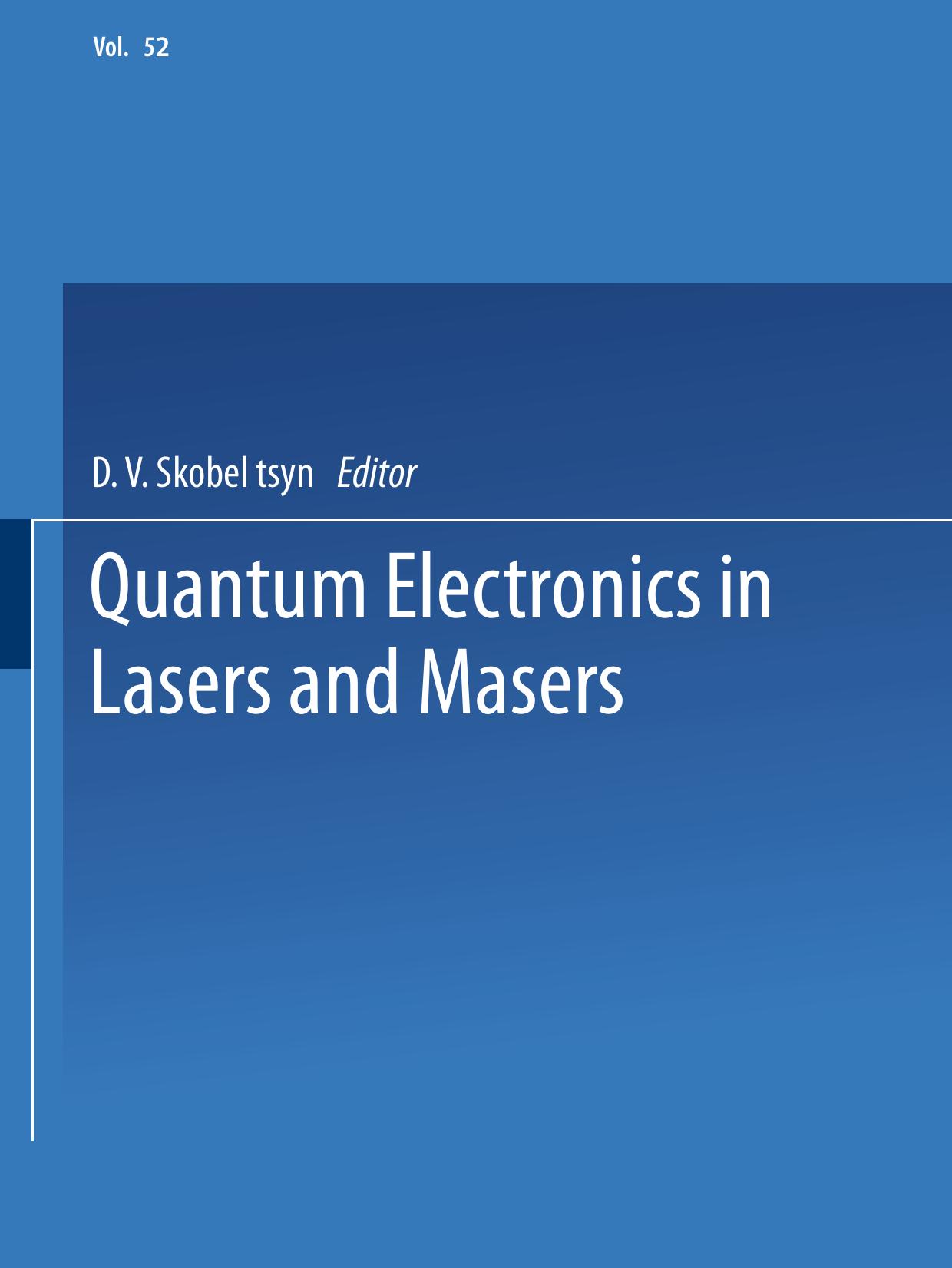 Quantum Electronics in Lasers and Masers: Part 2 by P. G. Eliseev (auth.) Academician D. V. Skobel’tsyn (eds.)