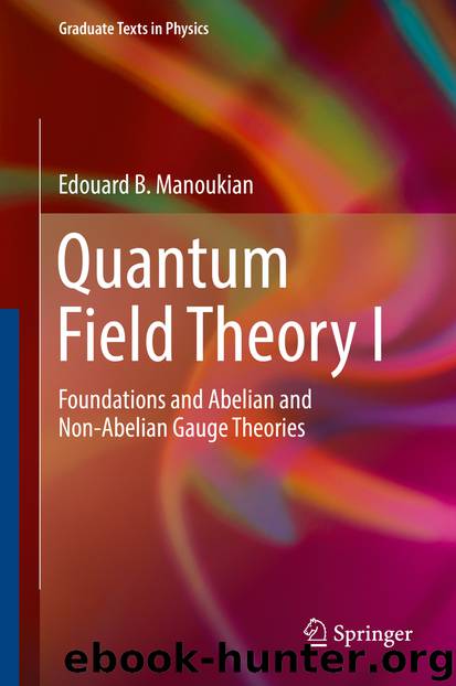 Quantum Field Theory I by Edouard B. Manoukian