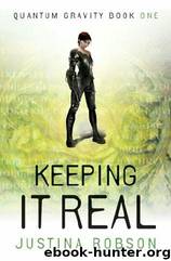 Quantum Gravity Book One - Keeping It Real by Justina Robson