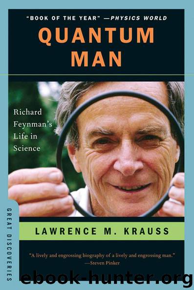 Quantum Man: Richard Feynman's Life in Science (Great Discoveries) by Lawrence M. Krauss