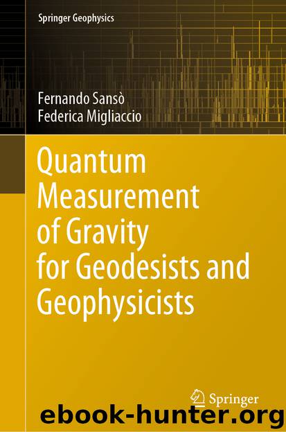 Quantum Measurement of Gravity for Geodesists and Geophysicists by Fernando Sansò & Federica Migliaccio
