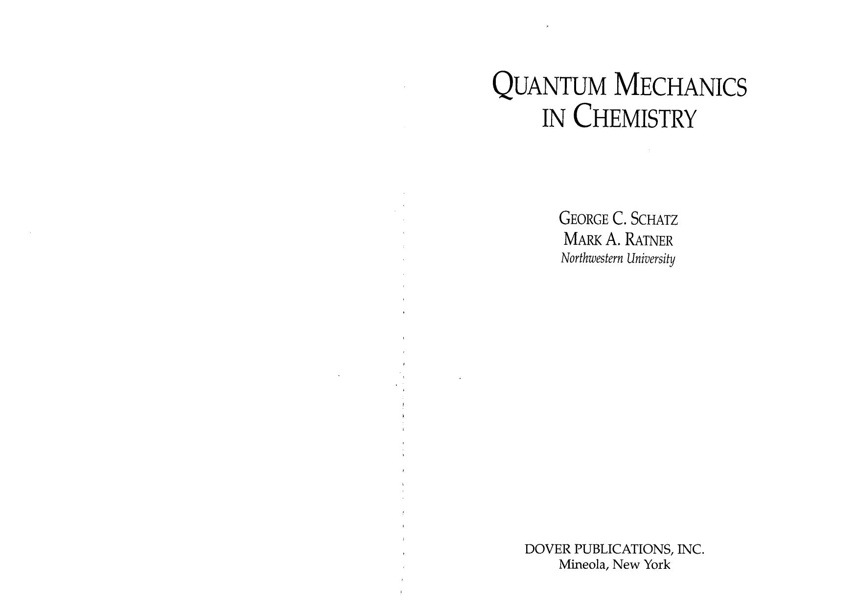 Quantum Mechanics In Chemistry by George. C. Schatz Mark A. Ratner