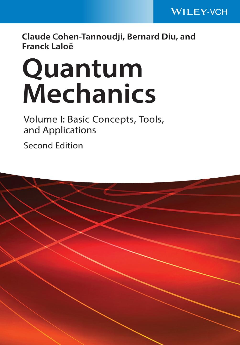 Quantum Mechanics Volume 1 2nd Edition by Claude Cohen-Tannoudji Bernard Diu Frank Laloë