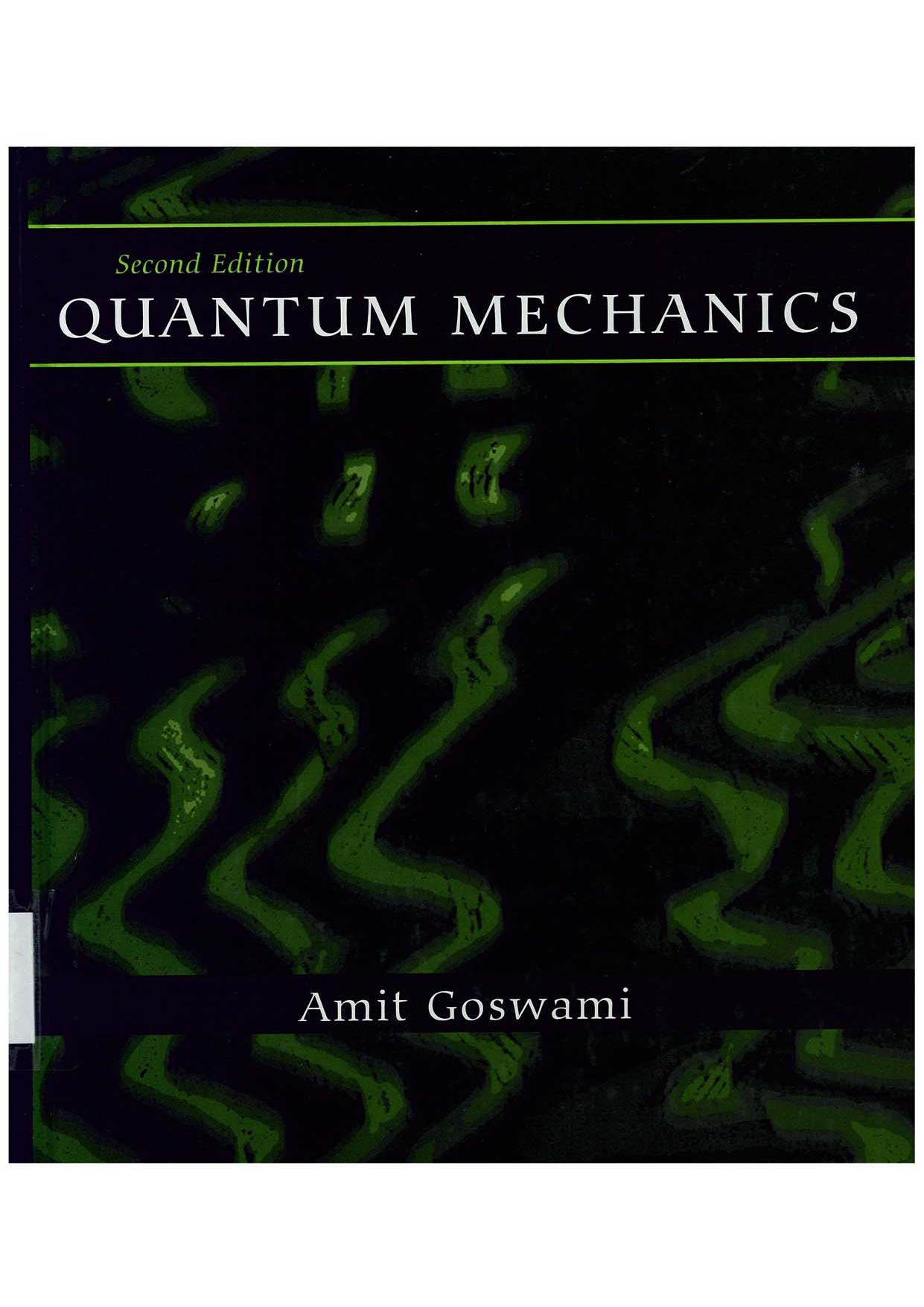 Quantum Mechanics by Amit Goswami